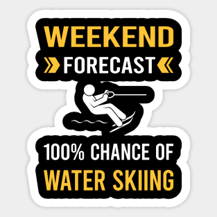 Weekend Forecast Water Skiing Waterskiing Waterski Sticker